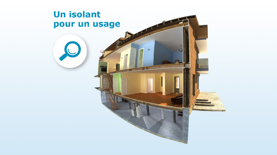 Un isolant pour un usage